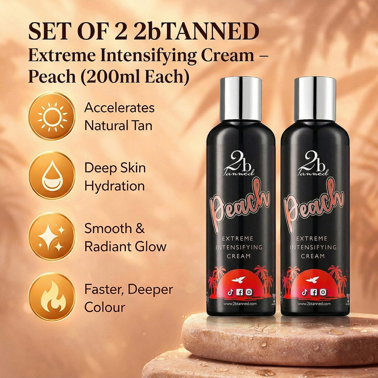 Set of 2 2bTanned Extreme Intensifying Cream â€“ Peach (200ml Each). 221309649 1