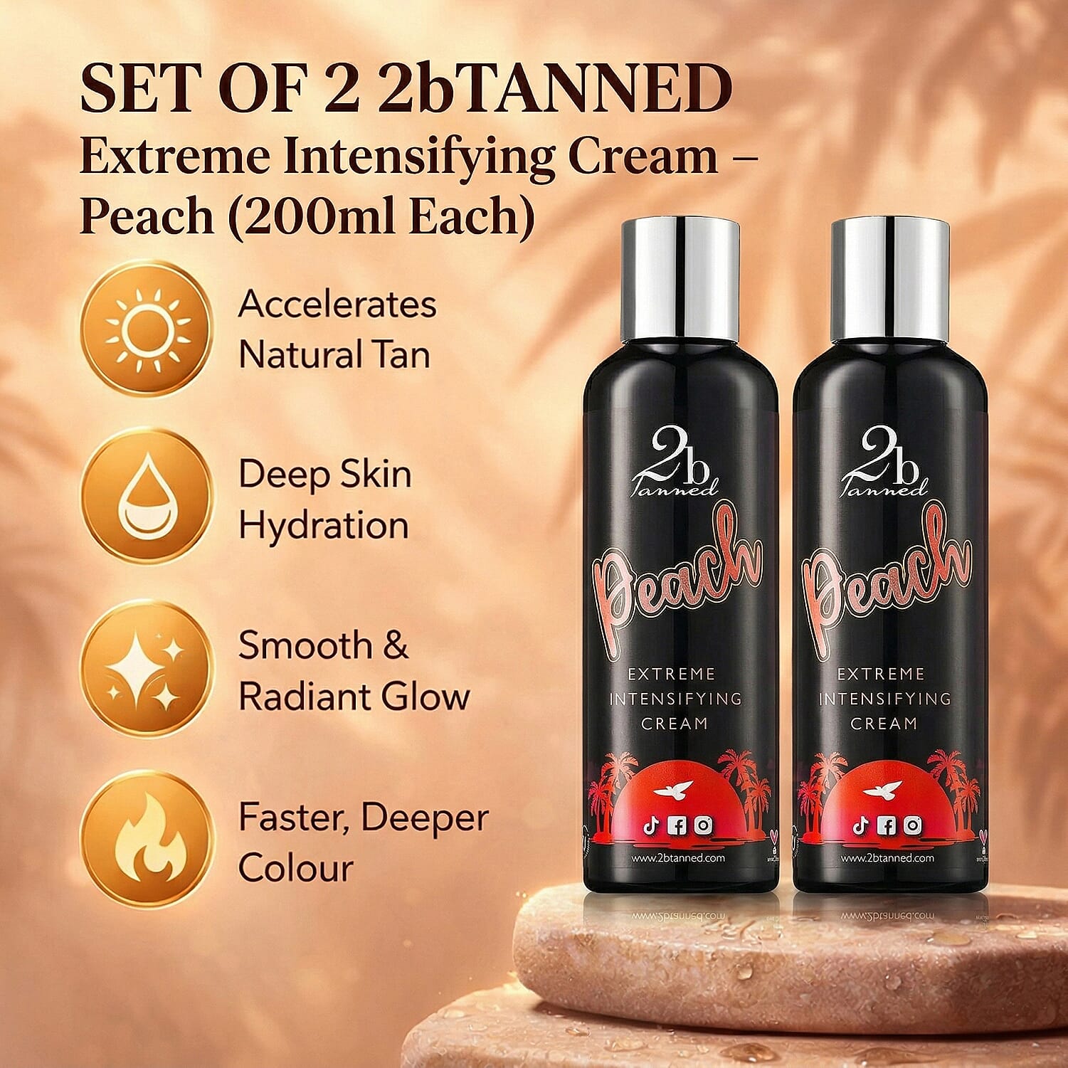 Set of 2 2bTanned Extreme Intensifying Cream â€“ Peach (200ml Each). 221309649 1